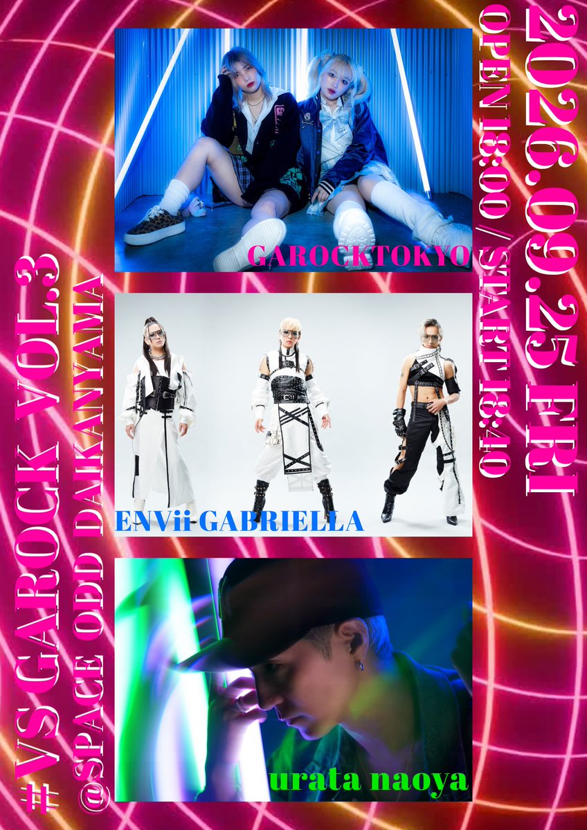 garocktokyo's tweet photo. 【速報】
#vsGAROCK Vol.3
GAROCKTOKYO @garocktokyo
×
浦田直也 @un1982
×
ENVii GABRIELLA @EnviiG
一般チケット販売開始
https://t.co/0U4q1CYIYq https://t.co/wldXn0nR6N
