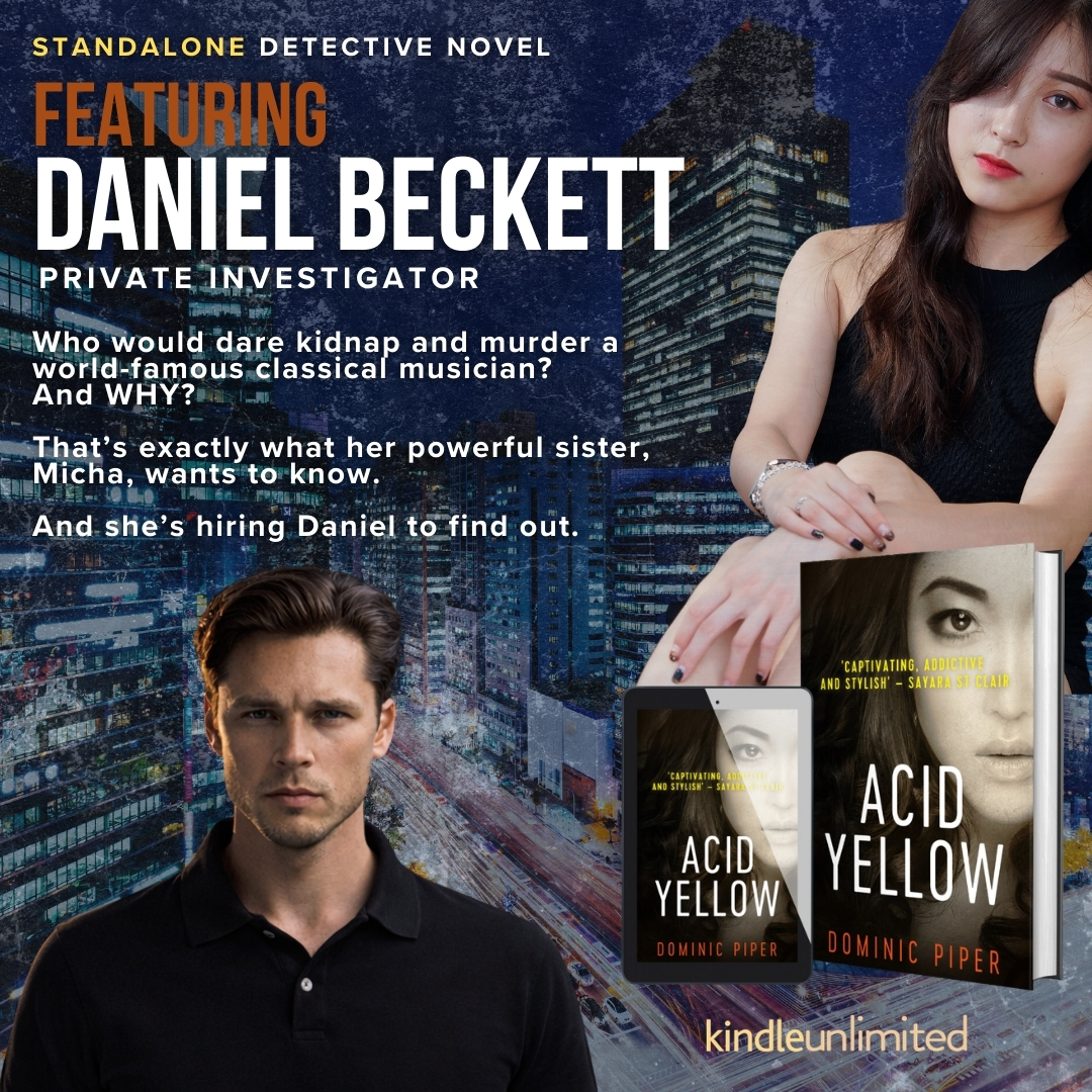 DominicPiper999's tweet photo. Acid Yellow. Dominic Piper.

"A fascinating, compelling, unputdownable and intriguing modern detective thriller. Highly recommended!" 

https://t.co/wXTmsrdAts

#MustRead #DanielBeckett #London #DetectiveFiction #PrivateDetective #ColdCase #Standalone #Mystery https://t.co/S16RJ5AZBC
