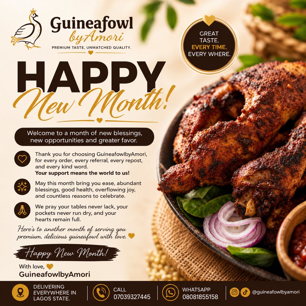 AmoriAdee's tweet photo. Happy New Month from GuineafowlbyAmori Lovers!!!!🤎

May this new month bring you ease, answered prayers, abundant blessings, and more reasons to smile. May your table never lack, and may your pockets never run dry.. 🤲🏽

Thank you for every order, every referral, every repost, and every kind word. You are the reason we keep showing up with premium taste and unmatched quality.

Here’s to another month of serving you the best grilled guineafowl in Lagos. 🥰❤️

What’s one thing you’re trusting God for this month of August ? 🤍👇🏽

#HappyNewMonth #GuineafowlbyAmori #LagosFood #FoodTwitter