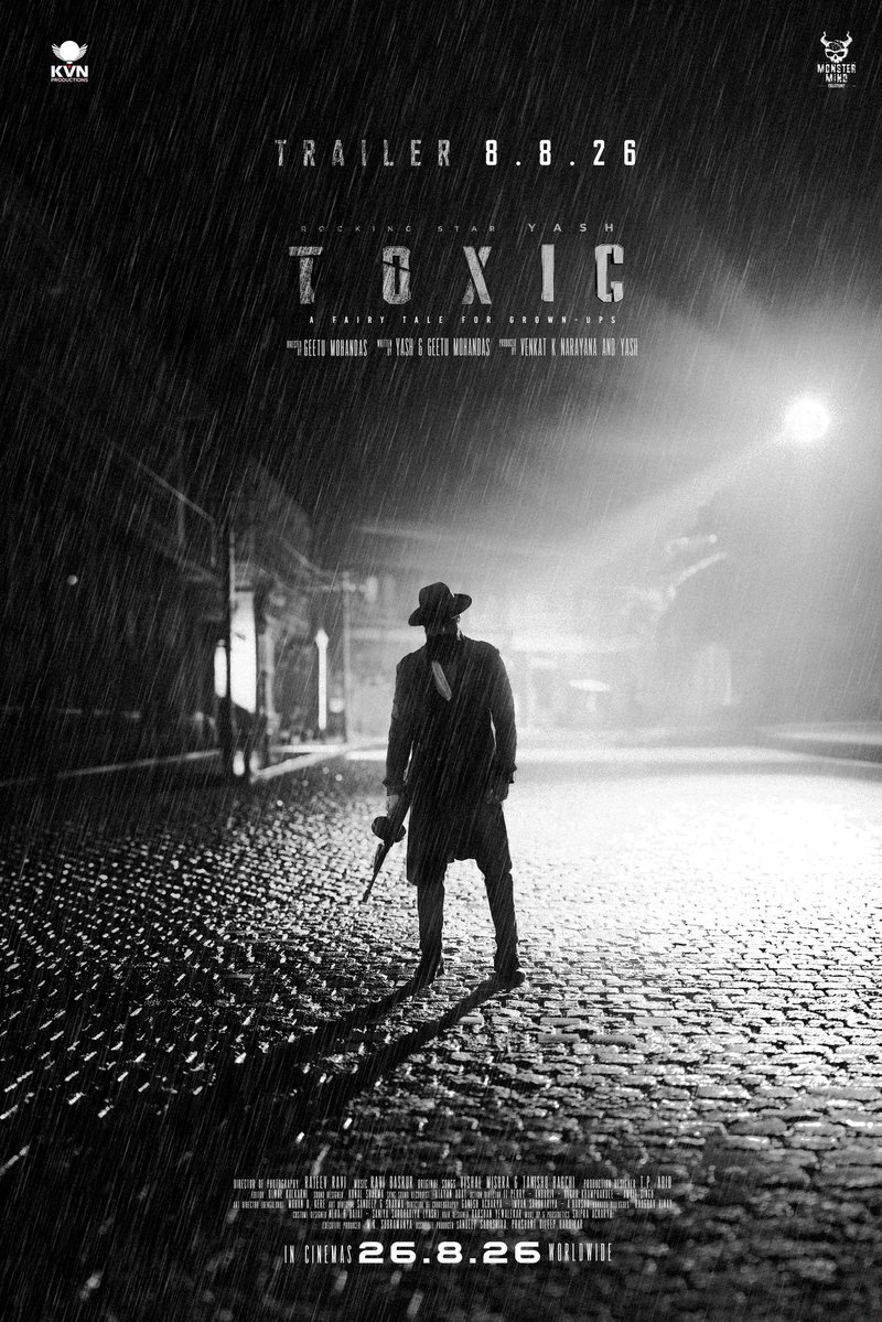 taran_adarsh's tweet photo. YASH: 'TOXIC' TRAILER DROPS ON 8 AUG – NEW POSTER UNVEILED – IN CINEMAS 26 AUG 2026... The makers of #Toxic have unveiled a striking new poster featuring #Yash, while officially announcing that the film's trailer will be launched on 8 Aug 2026 in #Bengaluru.

The date, 8 August, carries special significance, as it marks exactly two years since #Toxic went on floors.

Written by #Yash and #GeetuMohandas and directed by #GeetuMohandas, #Toxic also features #Nayanthara, #KiaraAdvani, #TaraSutaria, #RukminiVasanth, and #HumaQureshi in pivotal characters.

#Toxic has been filmed simultaneously in #English and #Kannada, and will be dubbed in #Hindi, #Telugu, #Tamil, and #Malayalam.

The film is jointly produced by Venkat K Narayana [KVN Productions] and Yash [Monster Mind Creations].

#Toxic arrives in cinemas on [Wednesday] 26 Aug 2026, coinciding with the festive celebrations of #Onam, #Varamahalakshmi, and #RakshaBandhan.

#ToxicAFairytaleForGrownups | #KVNProductions | #MonsterMindCreations | #ToxicTheMovie | #DaddyIsHome