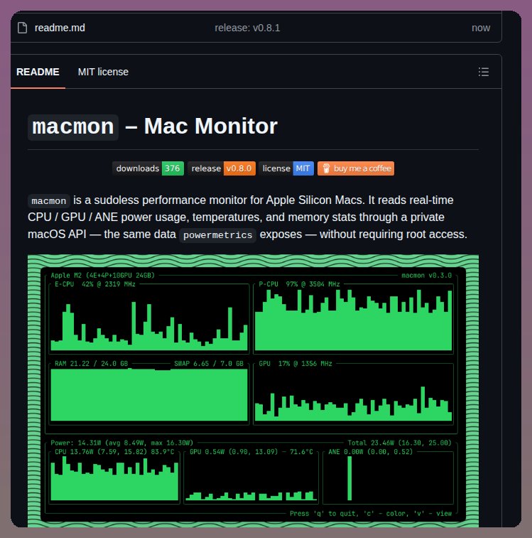 hemran_7282's tweet photo. macmon allows you to monitor CPU, GPU, and power usage on Apple Silicon Macs directly from the terminal without requiring root access.

https://t.co/vQBiZ7aUho
#CyberSecurity #InfoSec #e0xsecops #TechLeadershi https://t.co/FzcapWZBKK