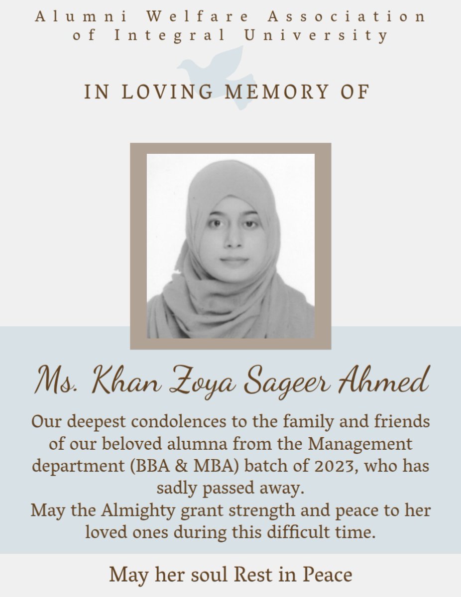 IntegralAlumni's tweet photo. We mourn the passing of our beloved alumna, Ms. Khan Zoya Sageer Ahmed (BBA &amp; MBA, Batch of 2023).
We extend our heartfelt condolences to her family and friends. May the Almighty grant them strength and patience.
May her soul rest in eternal peace. https://t.co/Hg3oRRjkms