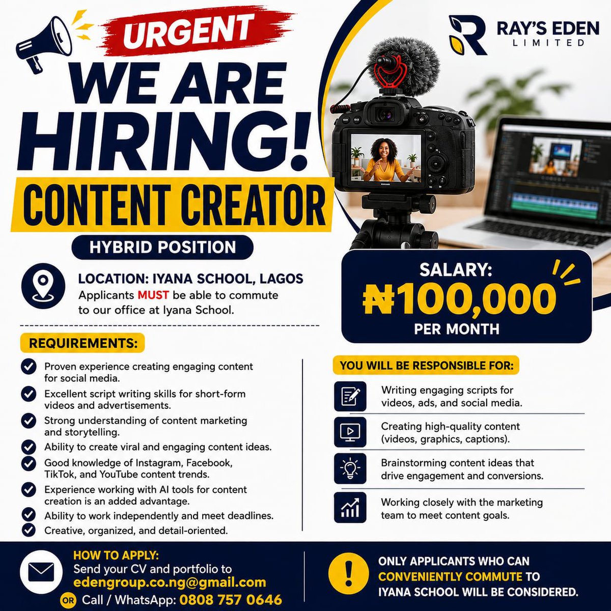 JobberRecruit's tweet photo. ✅URGENT HIRING!
Content Creator (Hybrid)

Ray’s Eden Limited is looking for a creative and experienced Content Creator to join our team.

📍 Location: Iyana School, Lagos (Hybrid)

Salary: ₦100,000/month

Applicants must be able to conveniently commute to our office at Iyana School.

If you have experience creating engaging social media content, writing compelling scripts for short-form videos, and staying ahead of content trends, we’d love to hear from you.

📧 How to Apply
Send your CV and Portfolio to https://t.co/tRNgbCQrNY.ng@gmail.com

📞 Call/WhatsApp: 0808 757 0646