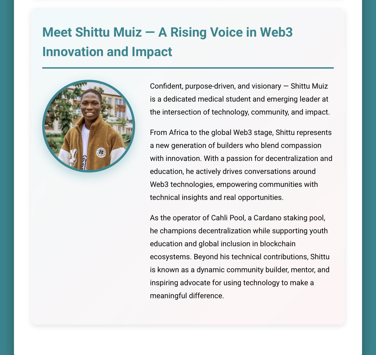 bigshi23's tweet photo. Meet Shittu Muiz, The Founder of CAHLI STAKE POOL. 
A Rising Voice in Web3 Innovation and Impact

Confident, purpose driven, and visionary. A dedicated medical student and emerging leader at the intersection of technology, community, and impact.

From Africa to the global Web3 stage, Shittu Muiz represents a new generation of builders who blend compassion with innovation. With a passion for decentralization and education, he actively drives conversations around Web3 technologies, empowering communities with technical insights and real opportunities.

As the operator and founder of @CahliStakepool , a Cardano staking pool, he champions decentralization while supporting youth education and global inclusion in blockchain ecosystems. Beyond his technical contributions, Shittu is known as a dynamic community builder, mentor, and inspiring advocate for using technology to make a meaningful difference.

Cahli Stake Pool is more than just a Cardano staking pool, it is a movement for innovation, decentralization, and community empowerment across Africa.  CAHLI leads the way in showcasing how blockchain technology can transform lives, open opportunities, and build a more inclusive economy for the continent.

 Delegate your ADA to CAHLI STAKE POOL 

Check it out: https://t.co/gc61yBS294