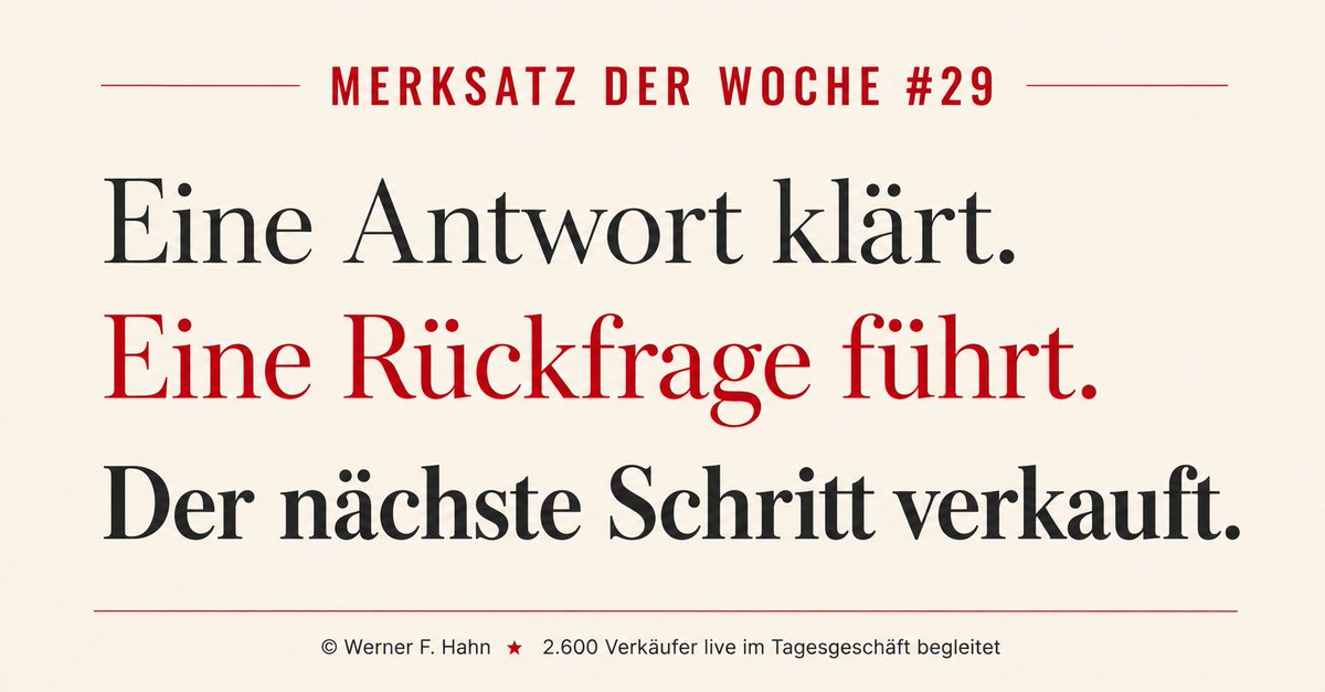 WernerFHahn's tweet photo. Verkaufen bedeutet nicht, möglichst viele richtige Informationen zu liefern. Verkaufen bedeutet, das Gespräch nach jeder Information sinnvoll weiterzuführen. https://t.co/qPZdhQaFAY