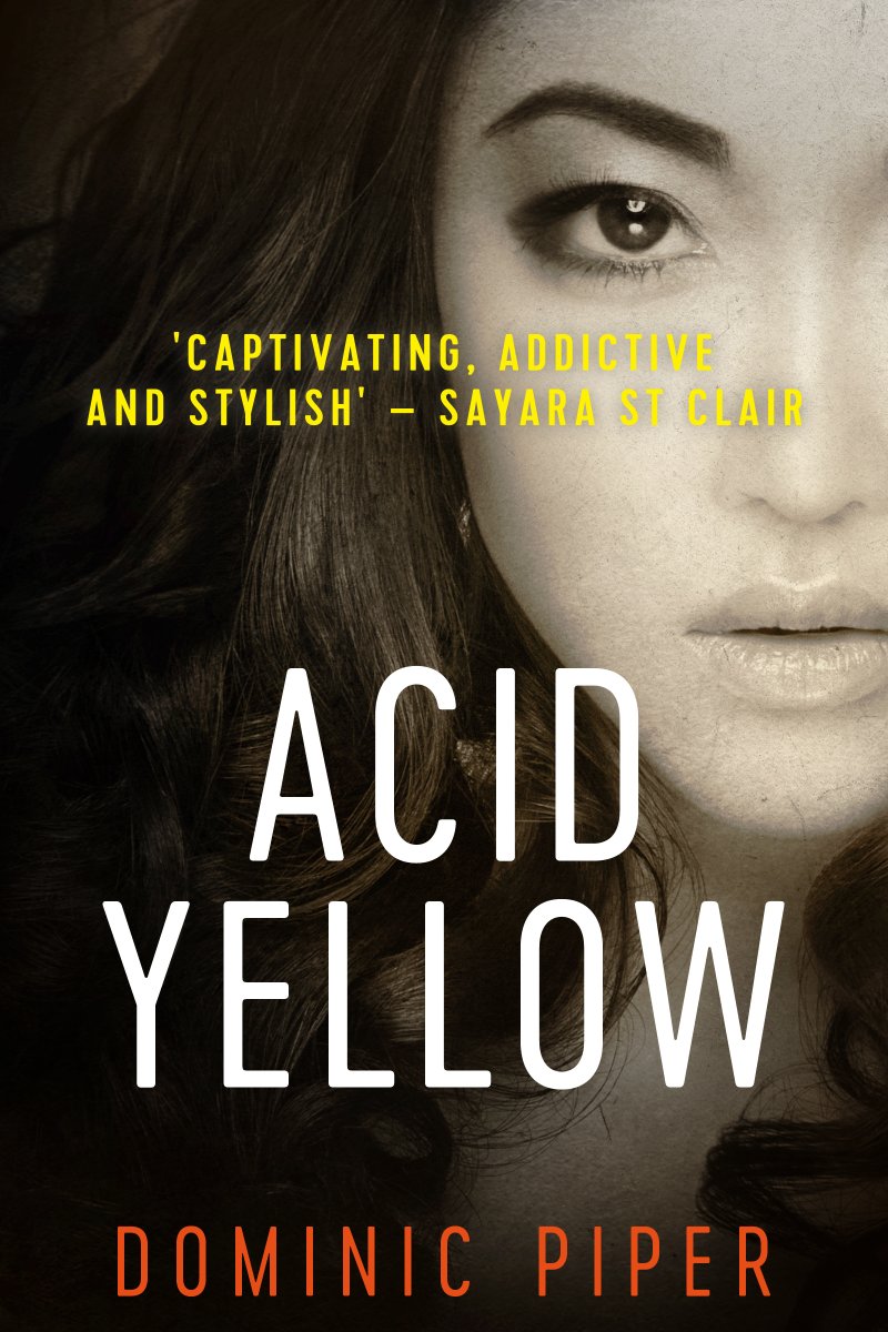 DominicPiper999's tweet photo. Acid Yellow. Dominic Piper.

"Gripping, complex, stylish, witty and sexy. A great thriller that pushes the boundaries of what crime fiction can be!"

https://t.co/QJ31AXVoKt

#MustRead #DanielBeckett #London #PrivateInvestigator #DetectiveFiction #BookSpotlight #Standalone #Thriller