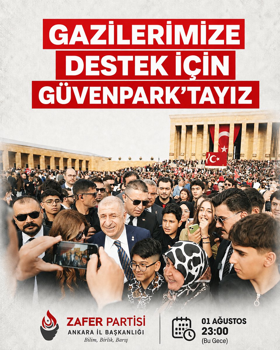 ZaferPartisi06's tweet photo. Bu gece saat 23.00’te, İl Başkanımız Av. Sn. H. Alperen Akbaş, il ve ilçe teşkilatlarımızla birlikte Güvenpark’ta hak mücadelesi veren Er Gazilerimizin ve Şehit Yakınlarımızın yanında olacağız.

Vatan uğruna fedakarlık gösteren kahramanlarımızın haklı mücadelesine destek vermek üzere tüm vatandaşlarımızı ve partililerimizi Güvenpark’a davet ediyoruz.

📅1 Ağustos 2026 Cumartesi🕚Saat: 23.00
📍Güvenpark / Kızılay

@umitozdag 
@zaferpartisi 
@avalperenakbas