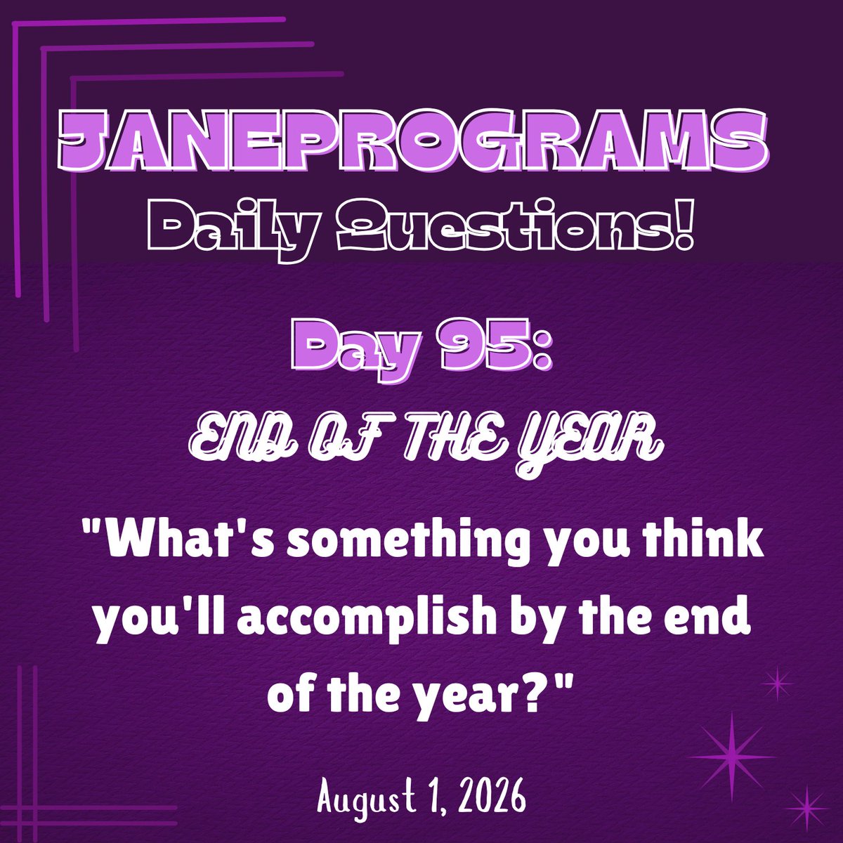janeprograms's tweet photo. JANEPROGRAMS DAILY QUESTIONS: DAY 95 IS HERE!

As we approach August, the end of the yera looms closer. What's something you think you can accomplish before the year ends?

Don't forget to tag us and use #jprogday095 so we can see your beautiful answers!

Happy answering! https://t.co/6wv0ADwS5P