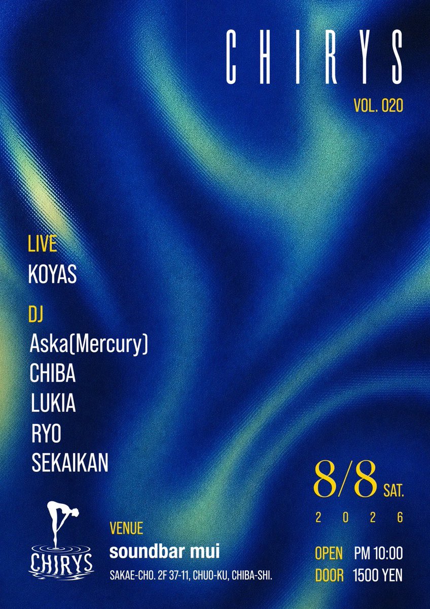mui_chiba's tweet photo. "CHIRYS"  vol.020

2026/8/8（sat）
OPEN  22:00〜
DOOR ¥1500

KOYAS  -live-
Aska(Mercury)
CHIBA
LUKIA
RYO
SEKAIKAN https://t.co/ZAgJTwDrlP