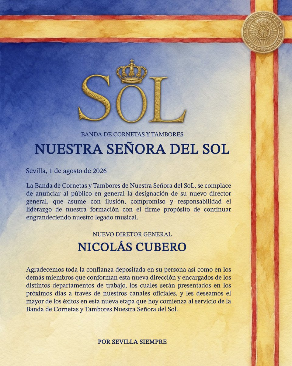 bandasol's tweet photo. COMUNICADO OFICIAL

🔵 La Banda de Cornetas y Tambores Nuestra Señora del Sol anuncia el nombramiento de Nicolás Cubero como nuevo Director General de la formación.

➡️ Con el comienzo de esta nueva etapa, asume la responsabilidad de liderar un proyecto con el compromiso de  trabajar por su crecimiento, fortaleciendo su identidad y comprometido con la recuperación y puesta en valor de las tradiciones de Sevilla, seña inequivoca de la misma.

📋 Para el desempeño de esta labor contará con un equipo de trabajo estructurado en las áreas de subdirección, secretaría, patrimonio, tesorería, dirección musical, redes sociales, marketing, recursos humanos, comisión musical, comisión artística y obra social que potenciará de manera importante este nuevo proyecto actualizando la gestión de la formación a los tiempos actuales.

💙 Desde la  propia Banda, nos encomendamos en esta nueva etapa a Nuestra Señora del Sol y al Santo Cristo Varón de Dolores, con la firme esperanza de que guíe e ilumine el camino de nuestro director y de todo su equipo que, con ilusión, compromiso y dedicación, continúen fortaleciendo esta formación y engrandeciendo el legado que representa para todos y para Sevilla.

#SonesdeSoL

#SonesdeSoL