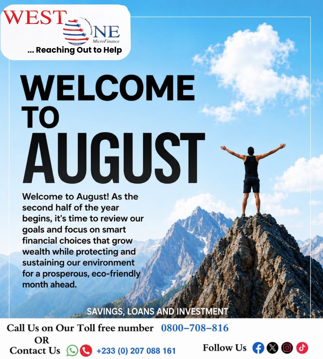 WestOneMicrofi1's tweet photo. 🌿 Welcome, August! A new month means new opportunities to save, invest, and grow. Let WestOne Microfinance help you achieve your financial goals with our savings, loan, and investment solutions.
📞 0800-708-816
📱 +233 (0) 207 088 161
#HelloAugust #WestOneMicrofinance #fypシ゚ https://t.co/FpIYl0ZHz1