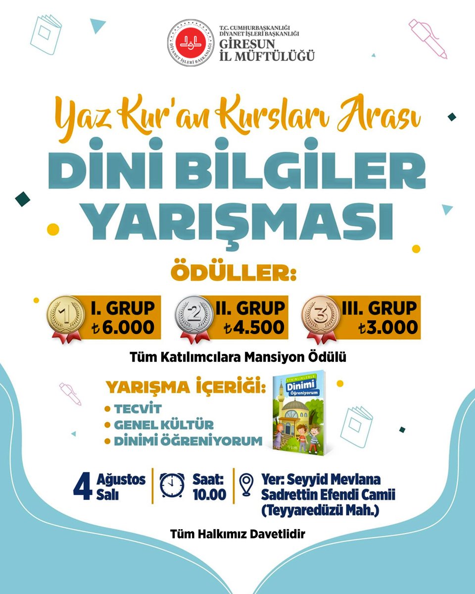 GiresunMuftuluk's tweet photo. 🏅Yaz Kur'an Kursları Arası Dini Bilgiler Yarışması
🗓️4 Ağustos Salı 🕙10.00
📍Seyyid Mevlana Sadrettin Efendi Camii https://t.co/FdDZweT0q0