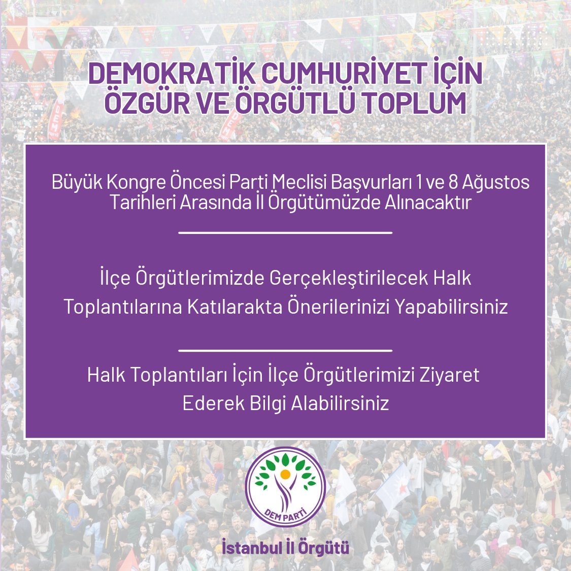 dempartistanbul's tweet photo. BİLGİLENDİRME!

Büyük Kongre öncesi Parti Meclisi başvurları 1 ve 8 Ağustos tarihleri arasında il binamızda alınacaktır.

Bilgi için aşağıdaki görseli inceleyiniz. https://t.co/udYhDFV6BP