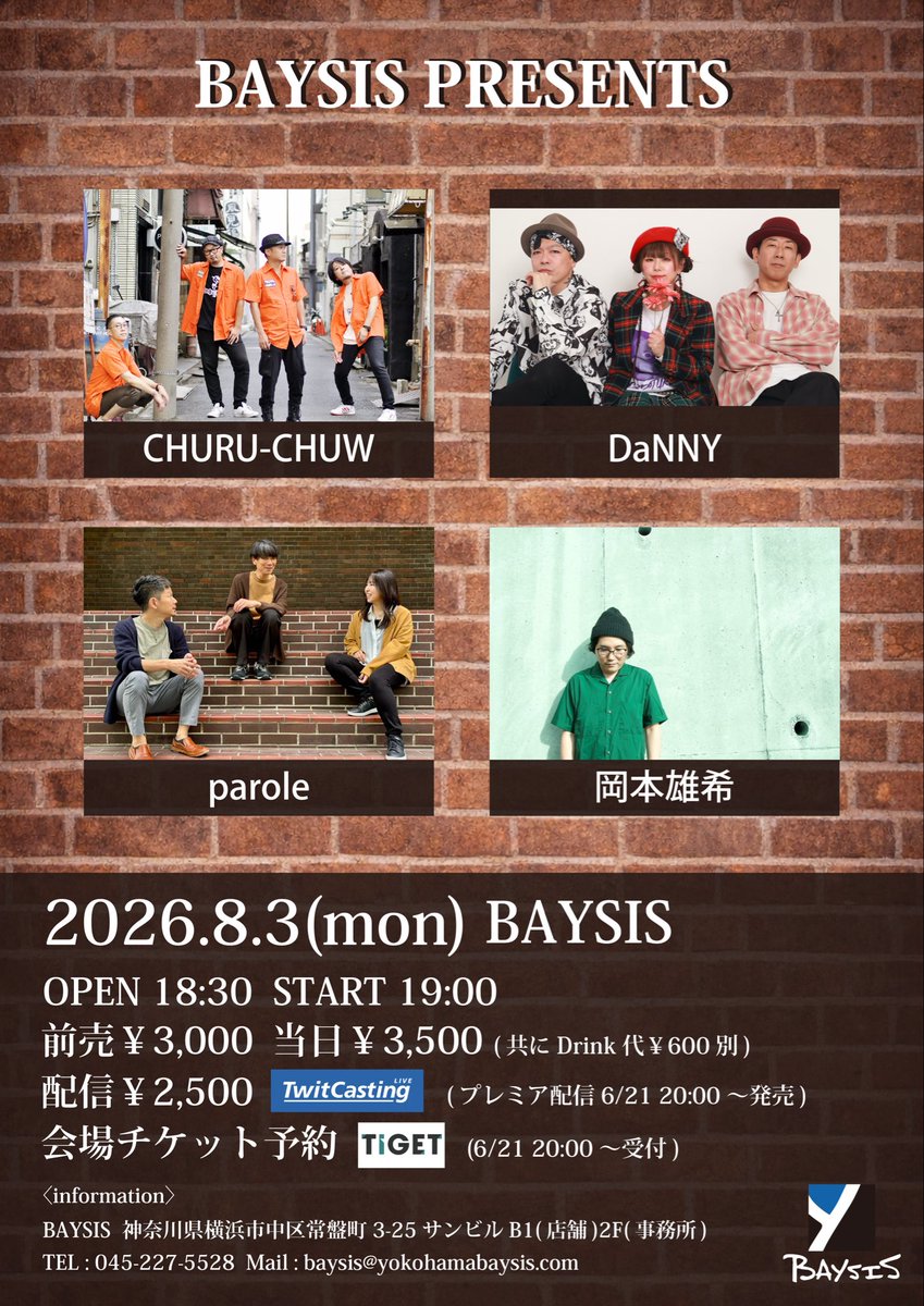 parole_world's tweet photo. 明後日です！

8/3(月) 横浜BAYSIS

open 18:30 / start 19:00
前売3000円 当日3500円 (D代別)

w/
CHURU-CHUW
DaNNY
岡本雄希

◼️チケット予約↓
https://t.co/0tvIZZikum
◼️配信チケット購入（¥2500）↓
https://t.co/dRPDh8Kiix…

真夏の夜のBAYSISでお待ちしています♪ https://t.co/DGB3CcOx1K