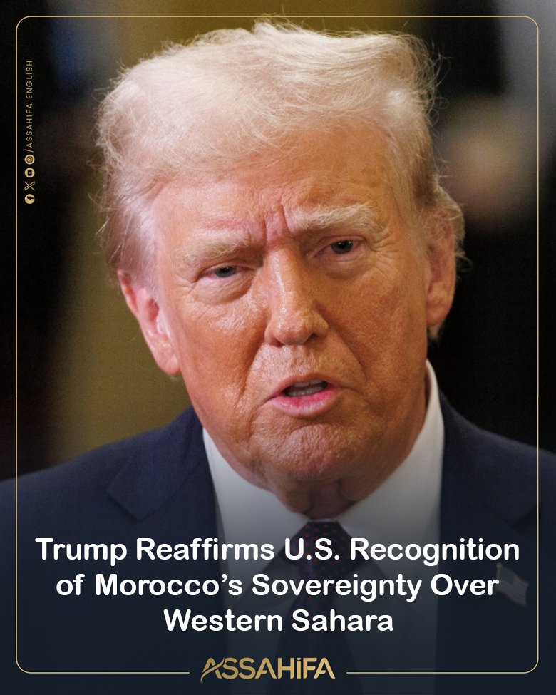 EnglishAssahifa's tweet photo. ⚫️🟡U.S. President Donald Trump has reaffirmed Washington’s recognition of Morocco’s sovereignty over Western Sahara, describing Rabat’s autonomy initiative as the "only basis" for resolving the decades-long dispute.
Read more: https://t.co/20onL6UWPI
#trump #usa #morocco https://t.co/wWnZMLLV2W