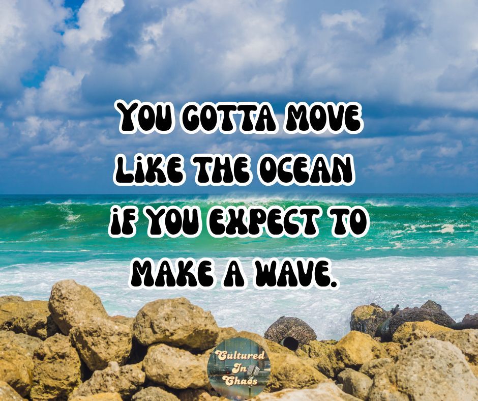 CulturedInChaos's tweet photo. Real talk: You can’t make waves by sitting on the shore. You gotta move like the ocean — fluid, strong, and always in motion. That’s how impact happens.🔥

Who’s out here making waves today? 🌊

#MorningMotivator
#CulturedInChaos
#SaturdayVibes
#Motivation
#Mindset
#MakeWaves https://t.co/BCbSqPDZ5l
