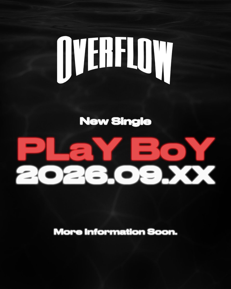 Overflow_oflo's tweet photo. 💿 Information 💿

Overflow New Single

“PLaY BoY”

2026.09

Coming...

この数ヶ月、
ずっと形にしたかった一曲です。

ここから少しずつ、
“PLaY BoY” の世界を公開していきます。

See you in September.

#Overflow #PLaYBoY https://t.co/ry0lezqWai