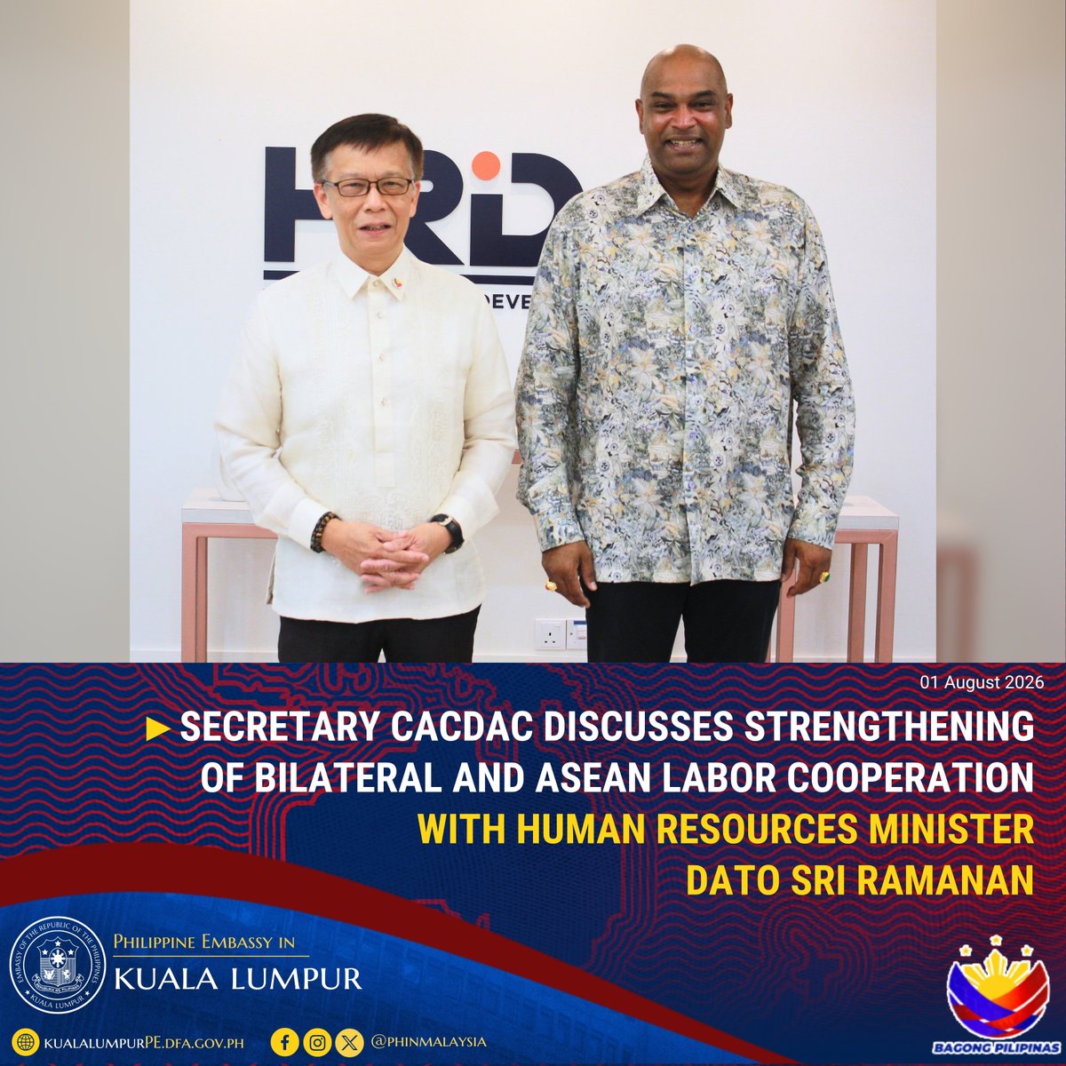 PHinMalaysia's tweet photo. Department of Migrant Workers (DMW) Secretary Hans Leo Javier Cacdac met with Minister of Human Resources YB Dato Sri Ramanan Ramakrishnan on 30 July 2026 in Kuala Lumpur to discuss strengthening of bilateral and regional labor cooperation. 

Read the story at 👉https://t.co/jfBtiduWUt 

#PHinMalaysia 
@DMWPHL 
@HansLeoCacdac 
@mykesuma   
@datoramanan
