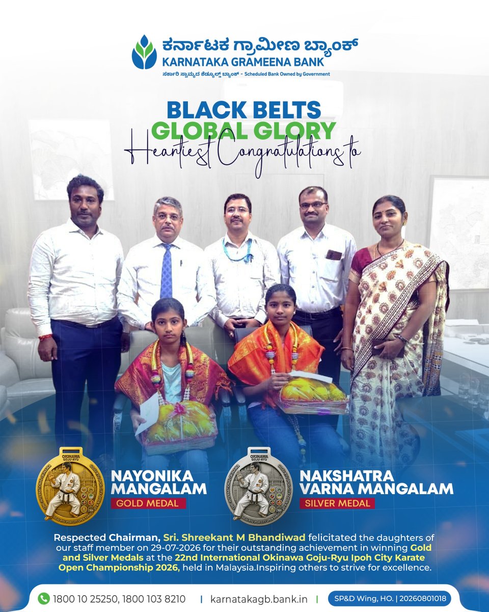 karnatakagbank's tweet photo. Black belts, global glory!

Karnataka Grameena Bank proudly congratulates Nayonika Mangalam on winning the Gold Medal and Nakshatra Varna Mangalam on securing the Silver Medal at the 22nd International Okinawa Goju-Ryu Ipoh City Karate Open Championship 2026, Malaysia.

#Kgb https://t.co/P5g2uaKtBF