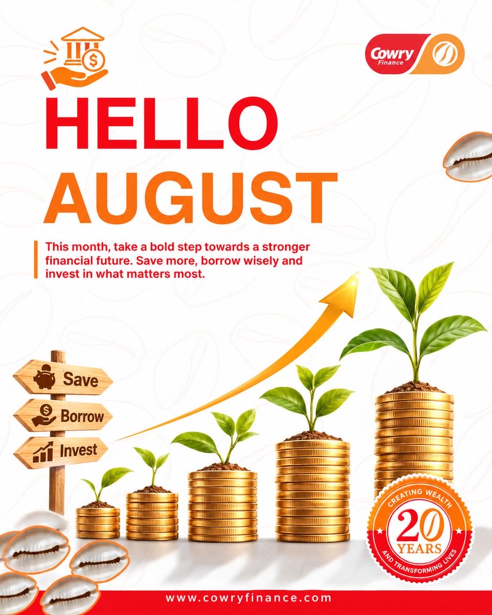 CowryFinance's tweet photo. Take a bold step this month: Save more, Borrow wisely, Invest in what matters. 
#HelloAugust #CowryFinance #SaveBorrowInvest #FinancialGrowth https://t.co/m7MCA6jmOY