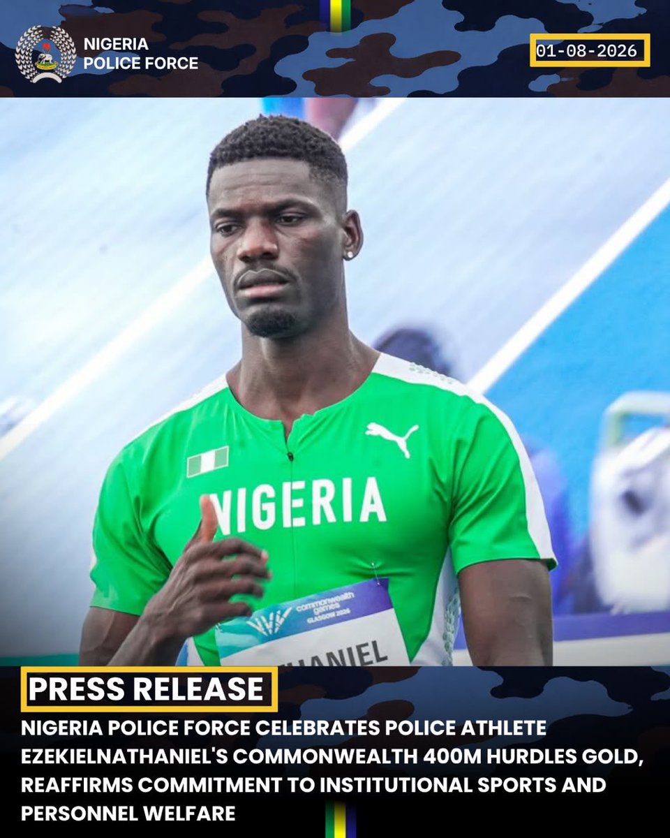 PoliceNG's tweet photo. NIGERIA POLICE FORCE CELEBRATES  POLICE ATHLETE EZEKIEL NATHANIEL'S COMMONWEALTH 400M HURDLES GOLD, REAFFIRMS COMMITMENT TO INSTITUTIONAL SPORTS AND PERSONNEL WELFARE

The Nigeria Police Force expresses profound pride and delight over the historic gold medal victory of corporal Ezekiel Nathaniel, at the ongoing Glasgow 2026 Commonwealth Games.

Nathaniel delivered a commanding performance on Friday night, dominating the men's 400 metres hurdles final to cross the finish line in 48.47 seconds and claim the Commonwealth crown. His victory represents a remarkable progression from his sixth-place finish at the Birmingham 2022 Commonwealth Games, underscoring the grit, tactical discipline and relentless determination characteristic of personnel of the Nigeria Police Force.

The Inspector-General of Police, IGP Olatunji Riliwan Disu, psc (+), NPM commends corporal Nathaniel for flying both the national and Force flags high on the international stage, noting that his performance serves as an example of excellence to officers across all commands.

The Force Leadership described the victory as the outcome of structured institutional backing, noting that Nathaniel's success aligns with the IGP's Strategic Agenda on Police Sports Development, Personnel Welfare and Capacity Building. Under the current leadership, the Force continues to prioritise the discovery, nurturing and support of athletic talent within its ranks, with sports maintained as a fundamental pillar of tactical fitness, institutional morale and positive youth engagement nationwide.

The Inspector-General of Police, on behalf of the management, officers and men of the Nigeria Police Force, warmly congratulates corporal Nathaniel on this achievement and wishes him continued success in his sporting career.

CSP ANI INIEDU, ANIPR, 
FORCE PUBLIC RELATIONS OFFICER,
FORCE HEADQUARTERS, ABUJA
1st August, 2026
