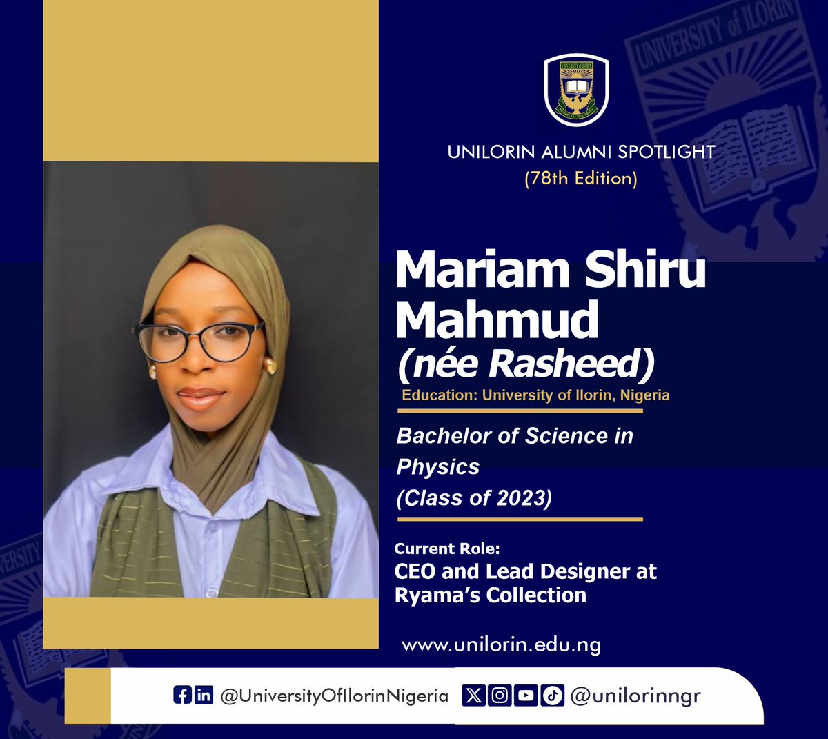 UnilorinNGR's tweet photo. UNILORIN Alumni Spotlight is on Mariam Shiru Mahmud (née Rasheed) — Class of 2023!

👉🏾 https://t.co/vOToVBox0q

#UNILORINAlumni #ProbitasDoctrina #UNILORINAlumniSpotlight #BetterByFar🎓 https://t.co/ZYwyF7Q1NL