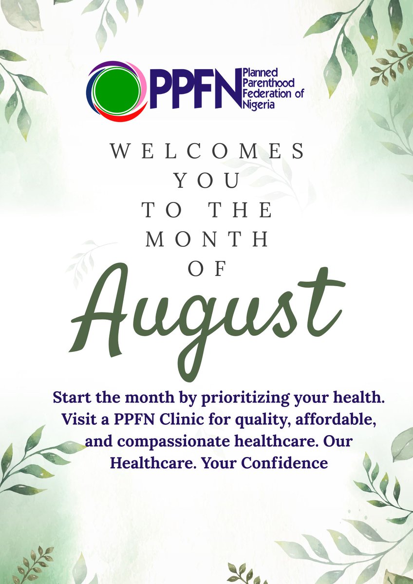 PPFNigeria's tweet photo. New month. New opportunities to prioritize your health. Visit a PPFN Clinic today for quality, affordable, and compassionate healthcare.

Our Healthcare. Your Confidence. 

#HelloAugust #PPFNClinics https://t.co/iZZqD8Ncos