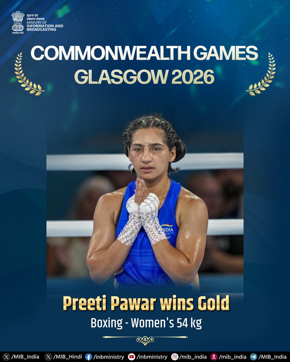 MIB_India's tweet photo. India adds another Gold Medal to its tally! 🥇🇮🇳

Preeti Pawar wins Gold Medal in the Women's 54kg Boxing event at #Glasgow2026 https://t.co/RnFij00zmM
