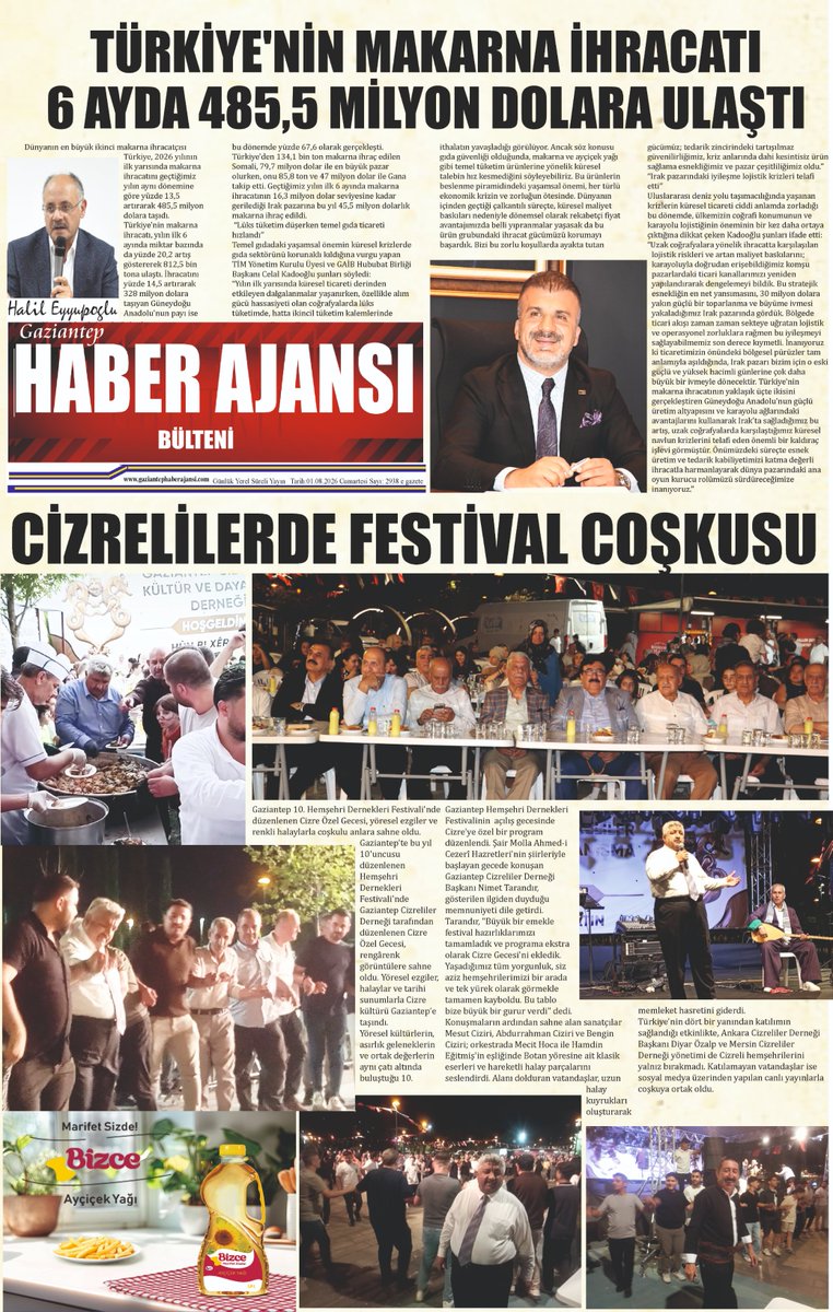 halileyyupoglu's tweet photo. *TÜRKİYE’NİN MAKARNA İHRACATI 6 AYDA 485,5 MİLYON DOLARA ULAŞTI
*CİZRELİLERDE FESTİVAL COŞKUSU
*İKİ GAZİ KARDEŞ OLDU
Gaziantep Haber Ajansı Bülteni Cumartesi 01.08.2026 e gazete
https://t.co/Kcs6OATpGZ https://t.co/jaHvswyPoO