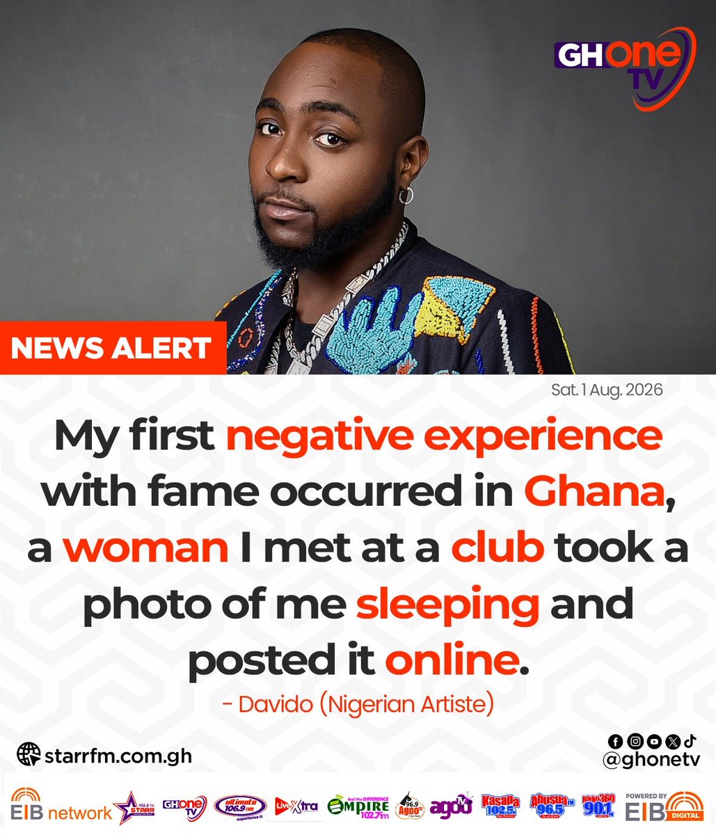 ghonetv's tweet photo. My first negative experience with fame occurred in Ghana, a woman I met at a club took a photo of me sleeping and posted it online... - Davido (Nigerian Artiste)

#GHOneNews #EIBNetwork
#GHOneTV #NewsAlert https://t.co/ikqNfZhfj7