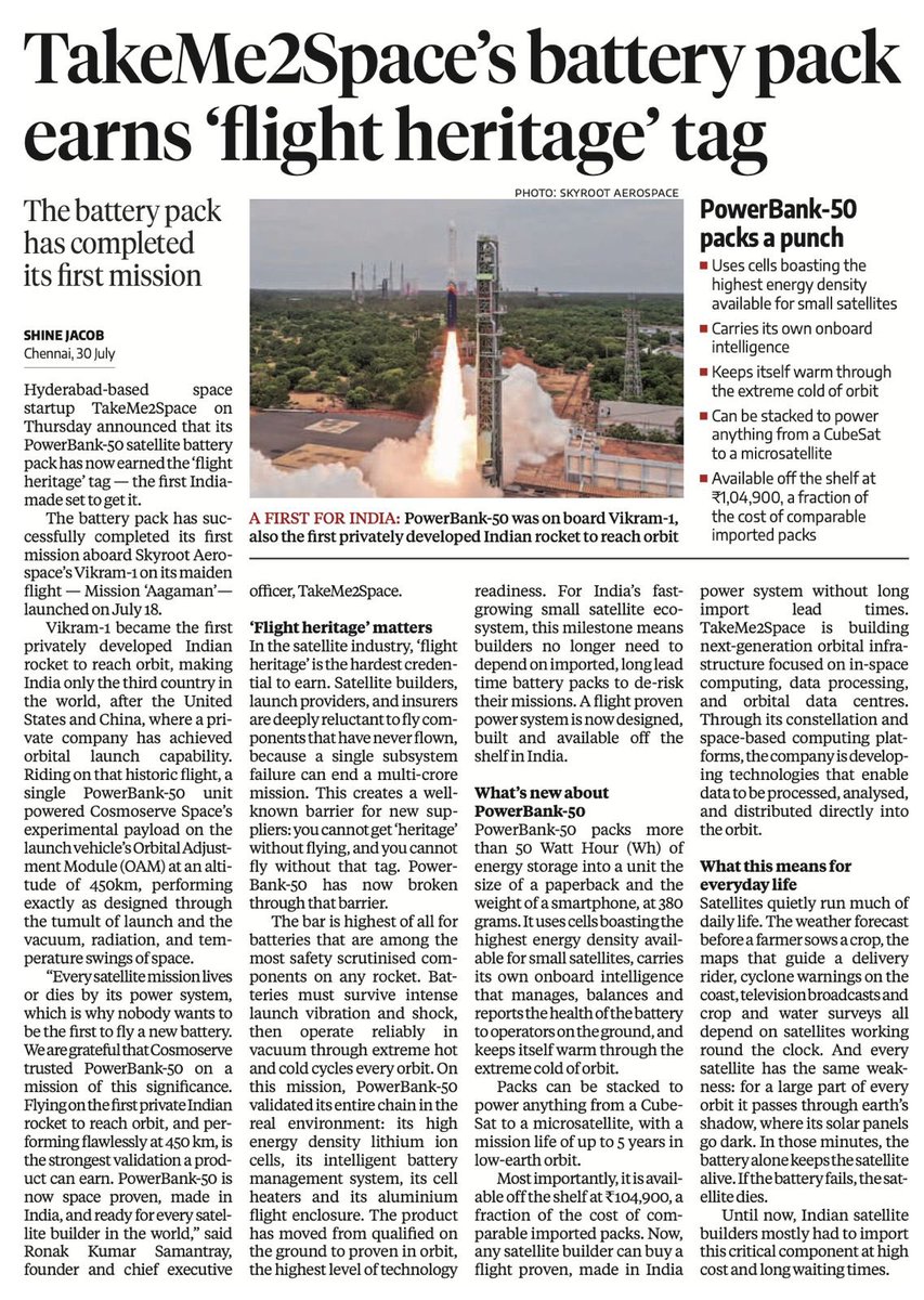 KTRBRS's tweet photo. Happy to learn that Hyderabad-based startup TakeMe2Space's PowerBank-50 has become the first Indian-made satellite battery pack to earn flight heritage.

TakeMe2Space announced that its PowerBank-50 satellite battery pack successfully completed its first space mission, earning the coveted "flight heritage" status.

It flew aboard Skyroot Aerospace's Vikram-1 mission, becoming the first Indian-made satellite battery pack to achieve this milestone.

I am especially glad that TakeMe2Space took its initial shape at @TWorksHyd, India's largest prototyping facility.

Congratulations to @tm2space founder Ronak Samantray and the entire team. May you continue to scale even greater heights.