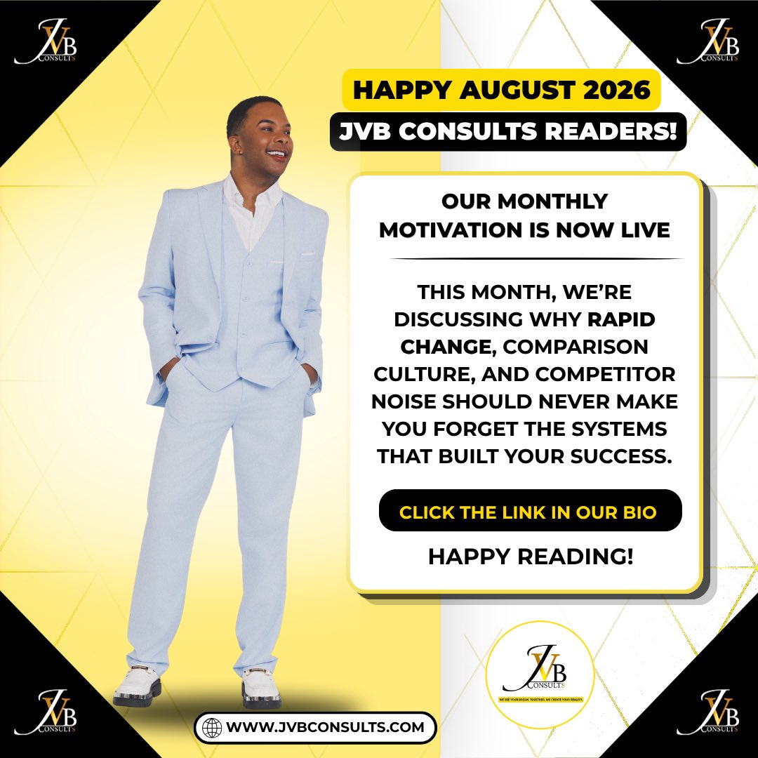 JVBConsults's tweet photo. Happy August 2026 JVB Consults Readers!
Our New Monthly Motivation Is Now Live! Click Below 👇🏼👇🏼

https://t.co/x2SWJs7c7n

#JVBConsults #JVB #Business #Scale #Motivation https://t.co/bZzNLeeoCv