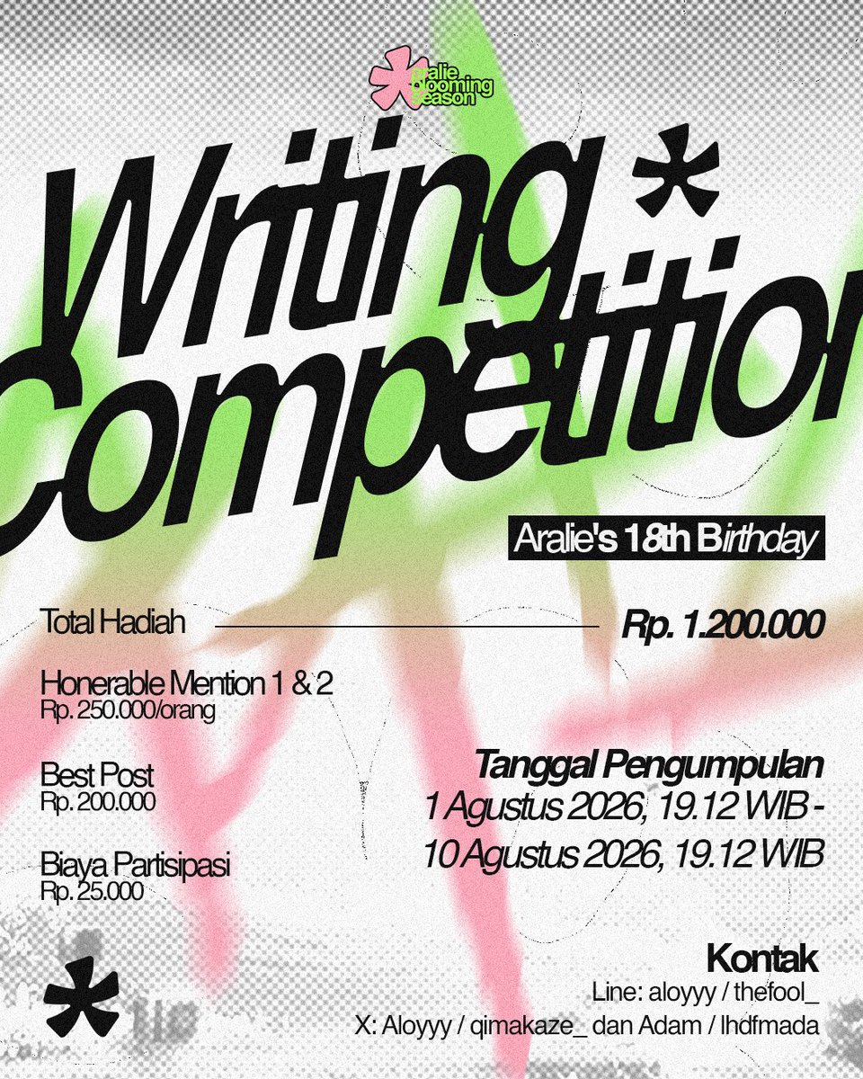 _aranika's tweet photo. Aranika 1st Writing Competition🌸

Dalam rangka memeriahkan minggu kelahiran @Aralie_JKT48 , kami mengajak kalian semua untuk berpartisipasi dalam:

Aralie’s 18th Birthday Writing Competition ✍️🏼

Tema: Aralie's Journey, In My Eyes

🏆Total Hadiah Rp1.200.000✨

Biaya Partisipasi: Rp25.000

Periode pengumpulan:
1 Agustus 2026 (19.12 WIB) – 10 Agustus 2026 (19.12 WIB)

Seluruh informasi mengenai hadiah, biaya partisipasi, timeline, cara penilaian, dan kontak dapat disimak pada thread berikut. 👇🏼