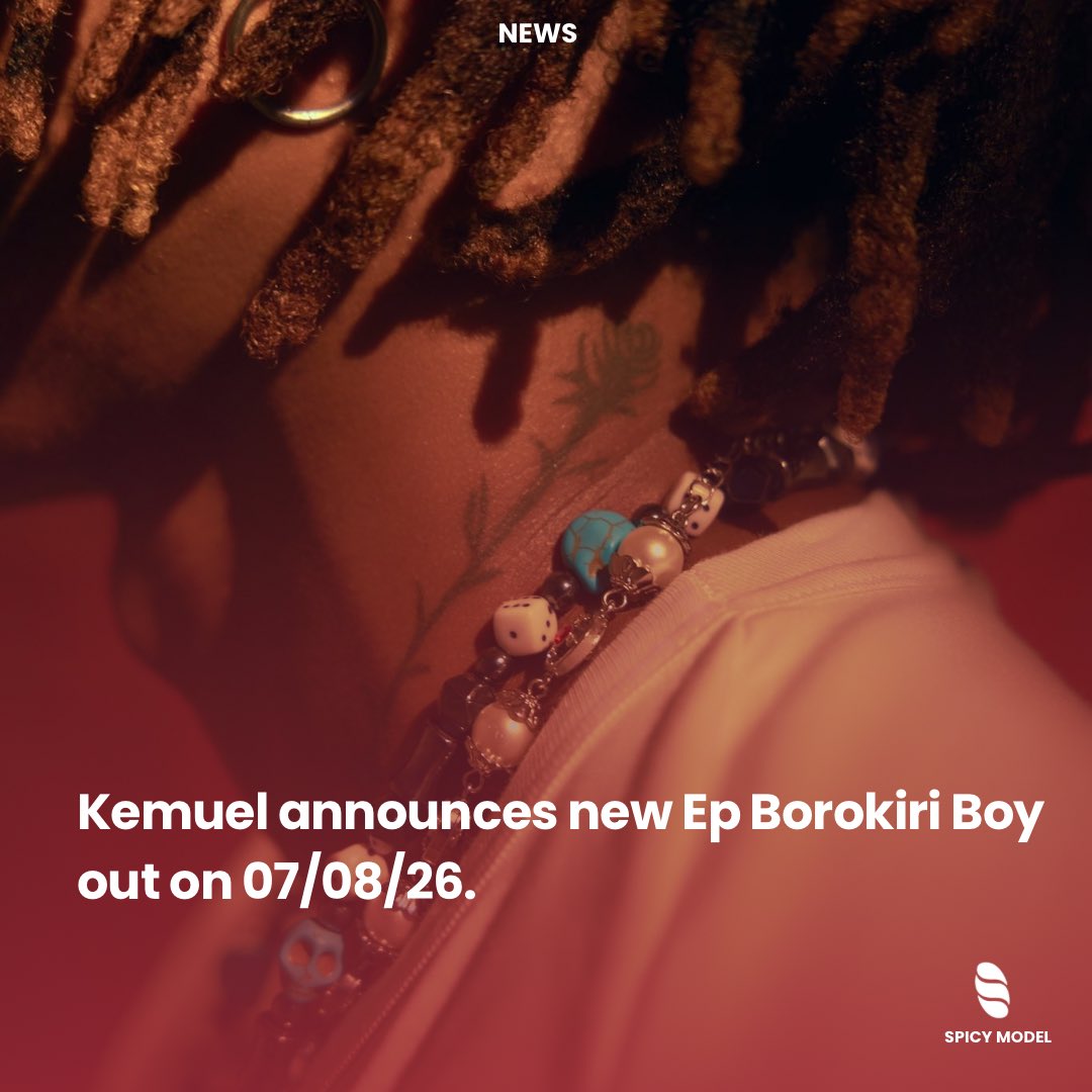 SpicyModelHQ's tweet photo. Kemuel announces new Ep Borokiri Boy out on 07/08/26.

#SpicyGang https://t.co/fw4dp1ulrm