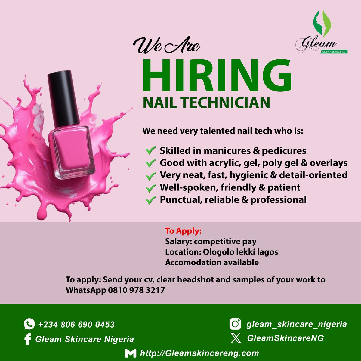 JobberRecruit's tweet photo. WE’RE HIRING!
Nail Technician

Gleam Skincare Nigeria is looking for a talented and experienced Nail Technician to join our team.

📍 Location: Ologolo, Lekki, Lagos
🏠 Accommodation Available
💰 Salary: Competitive

We’re looking for someone who is skilled in manicures, pedicures, acrylic, gel, polygel, and overlays, with excellent hygiene standards, attention to detail, and a professional, friendly attitude.

📲 How to Apply
Send your CV, clear headshot, and samples of your work via WhatsApp to:

0810 978 3217
0806 690 0453

📌 Please see the attached flyer for the full job description and application details.