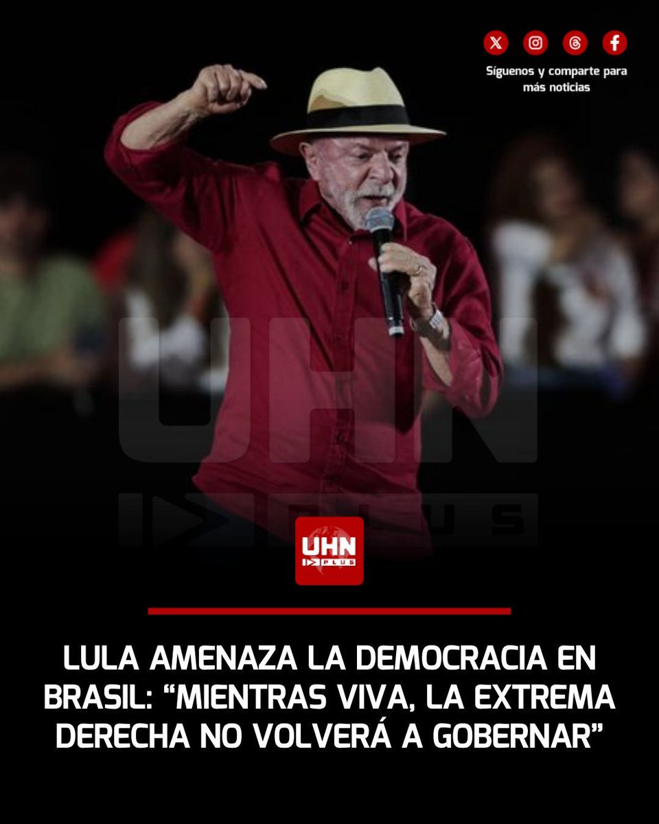 UHN_Plus's tweet photo. 🇧🇷‼️ | En una declaración que evidencia su desprecio por la democracia y la alternancia en el poder, Lula da Silva afirmó que la derecha no volverá a gobernar Brasil mientras él siga con vida. Al intentar descalificar el respaldo de figuras internacionales a la oposición y condicionar el futuro político del país a su propia existencia, el mandatario expuso una deriva autoritaria que busca utilizar todo el peso del Estado para perpetuarse en el control de la nación.