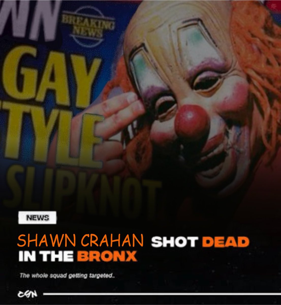 ihatejasey's tweet photo. Shawn Crahan shot dead in the Bronx https://t.co/tpx8nvIbFb