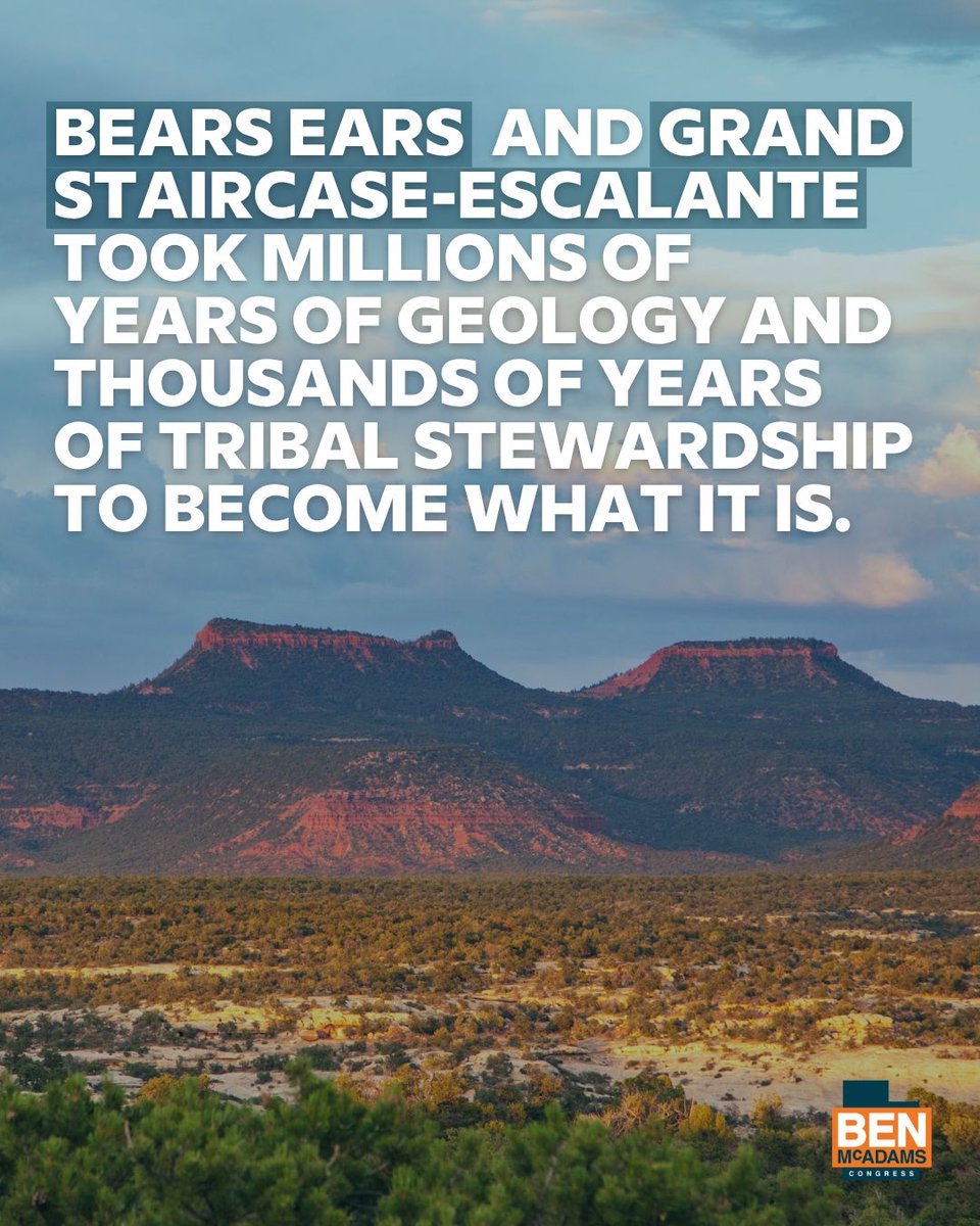 BenMcAdams's tweet photo. I grew up on these lands. I've spent my career protecting them. Send me back to Congress, and I'll keep doing it — for Bears Ears, for Grand Staircase-Escalante, for the Central Wasatch, for every kid who deserves the same trails we grew up loving. https://t.co/t6h0NtN0vs