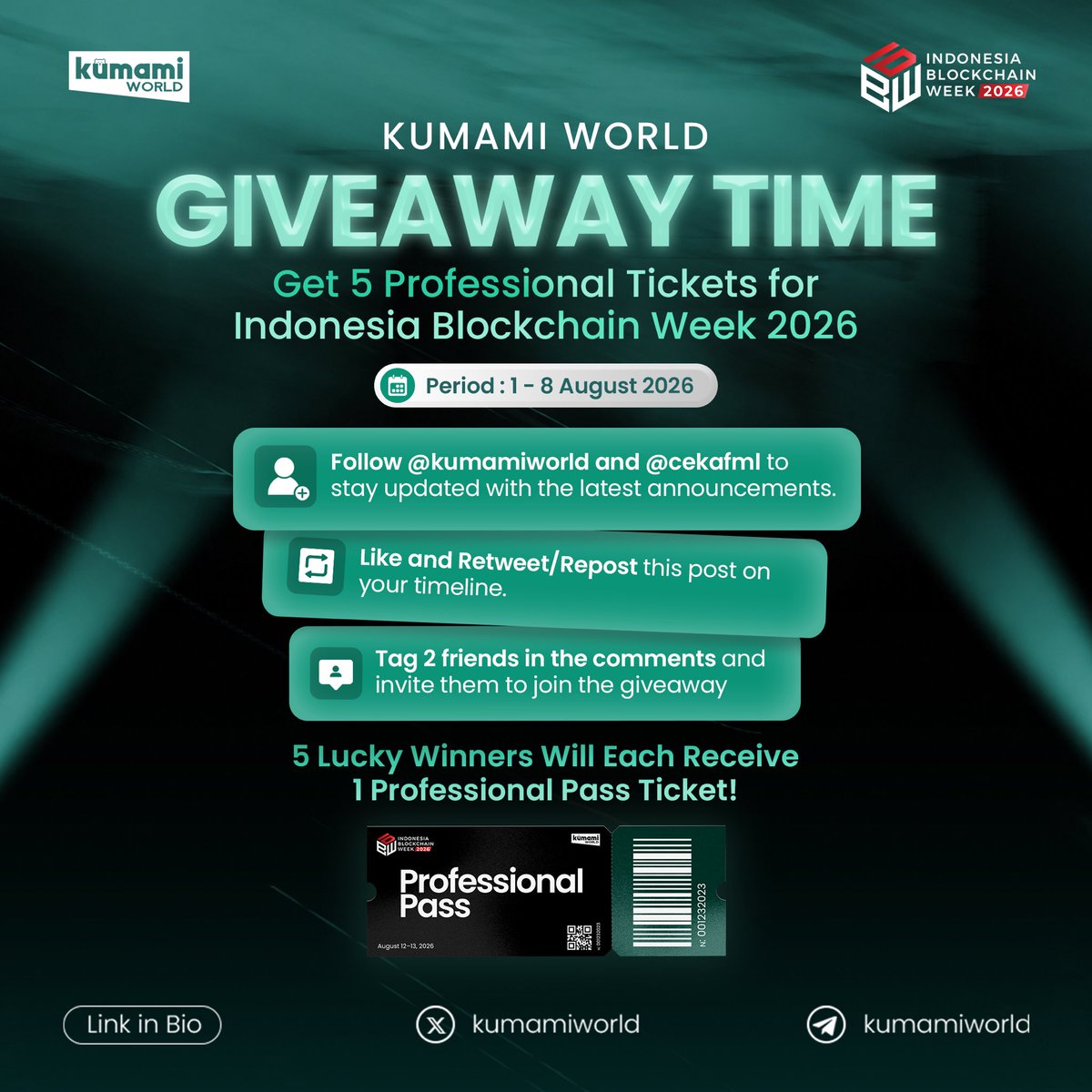 kumamiworld's tweet photo. 🎉 GIVEAWAY TIME! 🎉

We’re teaming up with @IDBWOfficial to give away 5 Professional Passes! 🚀

Want to experience one of Indonesia’s biggest blockchain events for FREE? Here’s your chance.

How to join:
✅ Follow @kumamiworld & @cekafml 
✅ Like & retweet this post
✅ Tag 2 friends in the comments

📅 Giveaway Period: August 1–8, 2026

🏆 5 lucky winners will each receive 1 Professional Pass to Indonesia Blockchain Week 2026.

📝 Note: Make sure you’re also following the official @IDBWOfficial account. Entries that don’t follow all required accounts won’t be eligible.

Good luck, and see you at #IBW2026! 🔥