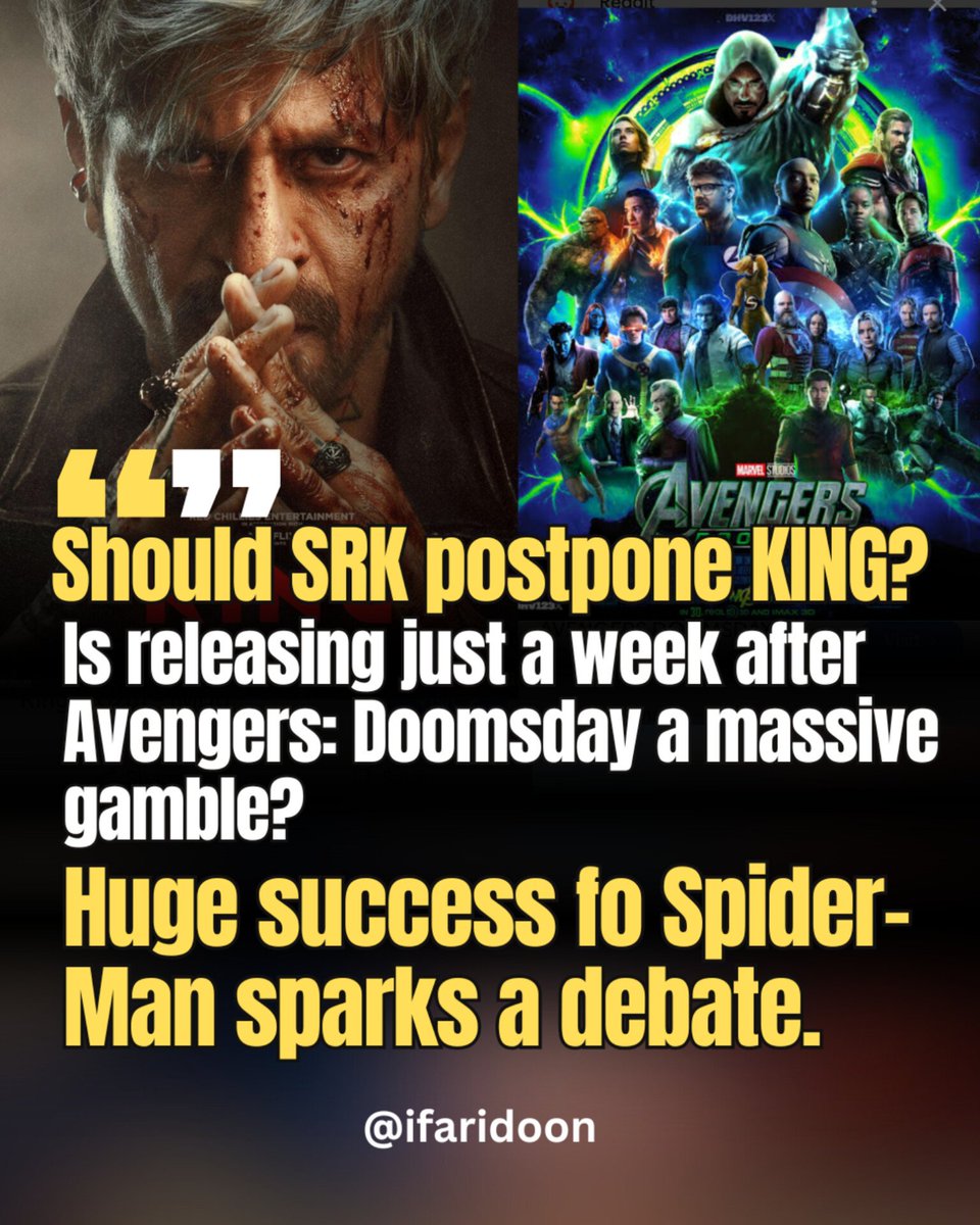 iFaridoon's tweet photo. Should @iamsrk postpone KING?

Is releasing just a week after Avengers: Doomsday a massive gamble?

Huge success of Spider-Man sparks a debate.

Spider-Man: Brand New Day has already shown the sheer power of Marvel at the box office.

If Doomsday explodes worldwide, KING could face a battle for screens and audience attention.

Should SRK stick to the Christmas release and challenge Hollywood head-on…

or should the makers avoid risking one of Bollywood’s biggest films?

What’s your take?