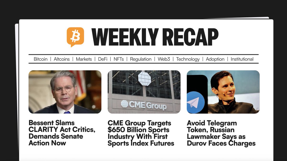 BitcoinNews's tweet photo. 📰 This week: Satoshi’s famous line turned 16, Scott Bessent demanded a CLARITY Act vote, CME moved into sports futures, Aave cut six low-use deployments, and a Russian lawmaker warned citizens against Gram and Telegram transactions.

Here's the Weekly Recap 🧵👇 https://t.co/P6SP73vDie