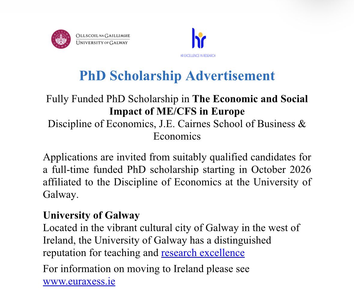 thatoptometrist's tweet photo. 📢 Fully Funded PhD in Health Economics - Ireland 🇮🇪
University of Galway | J.E. Cairnes School of Business & Economics

Stipend: €25,000 per annum tax-exempt + €6,000 fees covered
Start: 01/10/2026
Focus: Economic & Social Impact of ME/CFS in Europe. Part of EU-HORIZON DISCOVER-ME project. Health burden, costs, policy, care needs

Who: First or high 2:1 Master’s in health economics, economics, or related

Apply: Email Prof John Cullinan: john.cullinan@universityofgalway.ie
Subject: "PhD Application – Impact of ME/CFS"
Docs: CV + 2 refs, 1-2 page personal statement
Deadline: 21/08/2026 at 17:00 Irish time
#PhD #HealthEconomics #Economics #ME #CFS #UniversityOfGalway #EU #FullyFunded
