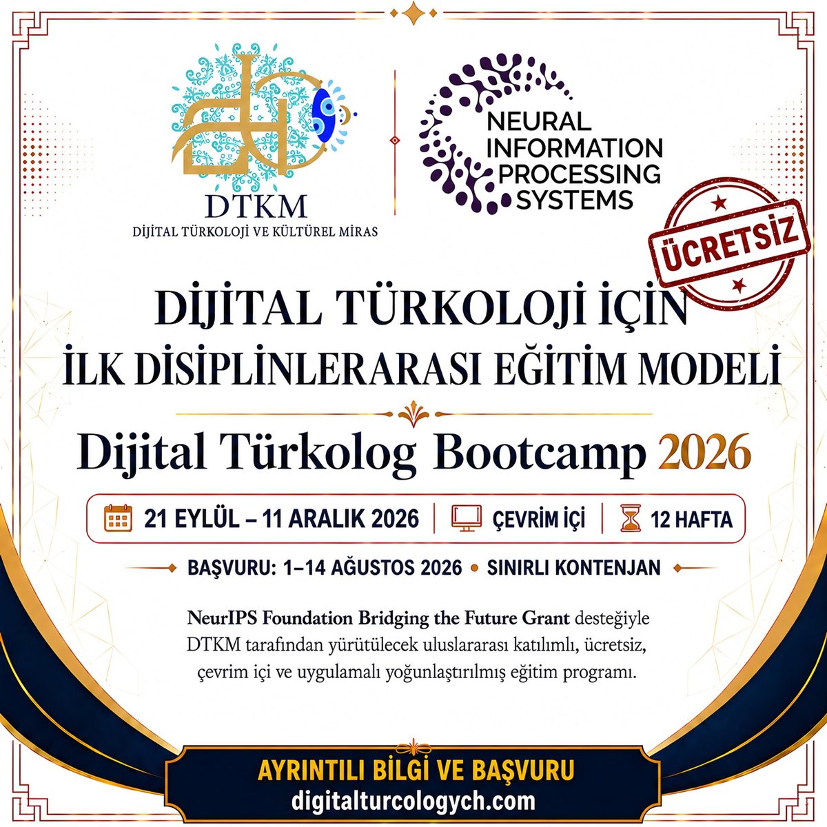 thedtch's tweet photo. Dijital Türkoloji için geliştirdiğimiz ilk disiplinlerarası eğitim modeline dayanan ve NeurIPS Foundation BTF Grant desteğiyle yürütülecek Dijital Türkolog Bootcamp 2026’yı duyurmanın heyecanını yaşıyoruz!

Başvuru için: https://t.co/7VVSwPv8nO

#DijitalTürkolog #DTKM #NeurIPS https://t.co/h2ZSKJOJEB