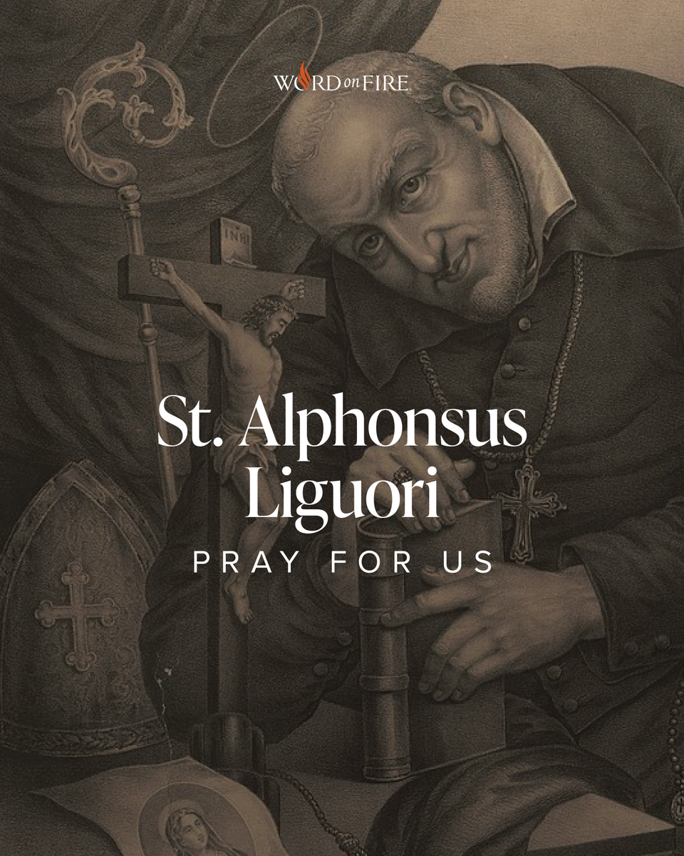 BishopBarron's tweet photo. St. Alphonsus Liguori, moral theologian, founder of the Redemptorists, and Doctor of the Church, pray for us! https://t.co/KlAlEQKiQP