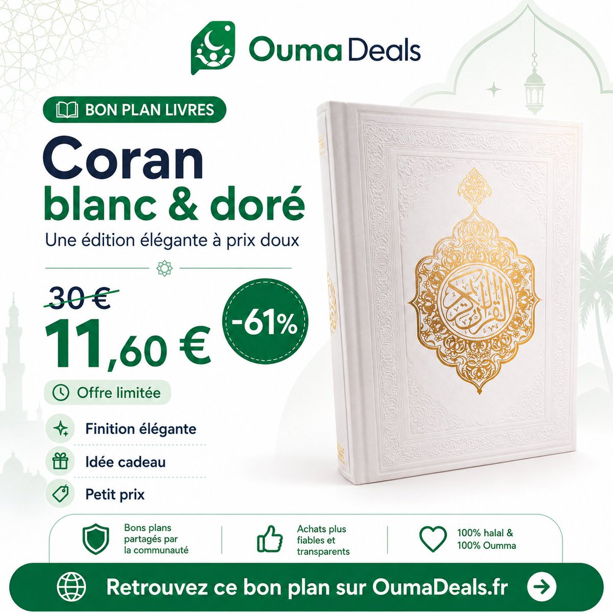 OumaDeals's tweet photo. 📖 Ce Coran blanc et doré passe de 30 € à seulement 11,60 €, soit -61 %.

Profitez de l'offre👇
https://t.co/H2S6S1BWgT⁠

#BonPlan #Coran #Reduction #Islam #Livre https://t.co/kUR9jrSBXX