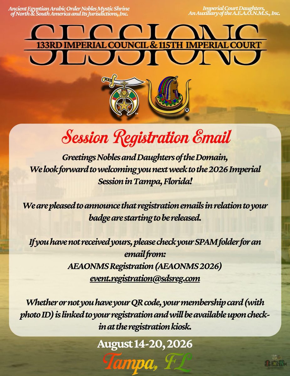 phshriners's tweet photo. The 133rd Imperial Council &amp; 115th Court Sessions are almost here! Session badge registration emails are out—check your SPAM folder for AEAONMS 2026. See you in Tampa! #TeamIMR https://t.co/qN6FQQew7j