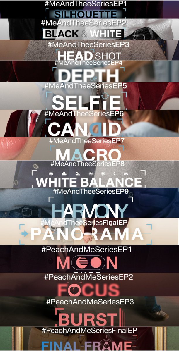 ppnaravit_home's tweet photo. ✨️ Me and Thee 🍑
EP 1 SILHOUETTE
EP 2 BLACK & WHITE
EP 3 HEAD SHOT
EP 4 DEPTH OF FIELD 
EP 5 SELFIE
EP 6 CAN DID
EP 7 MACRO
EP 8 WHITE BALANCE
EP9 HARMONY
EP 10 PANORAMA

✨️ Peach and Me 🍑
EP 1 Moon Shot
EP 2 Focus 
EP 3 Burst Mode 
EP 4 Final Frame 

#PeachAndMeSeriesFinalEP
#ppnaravit