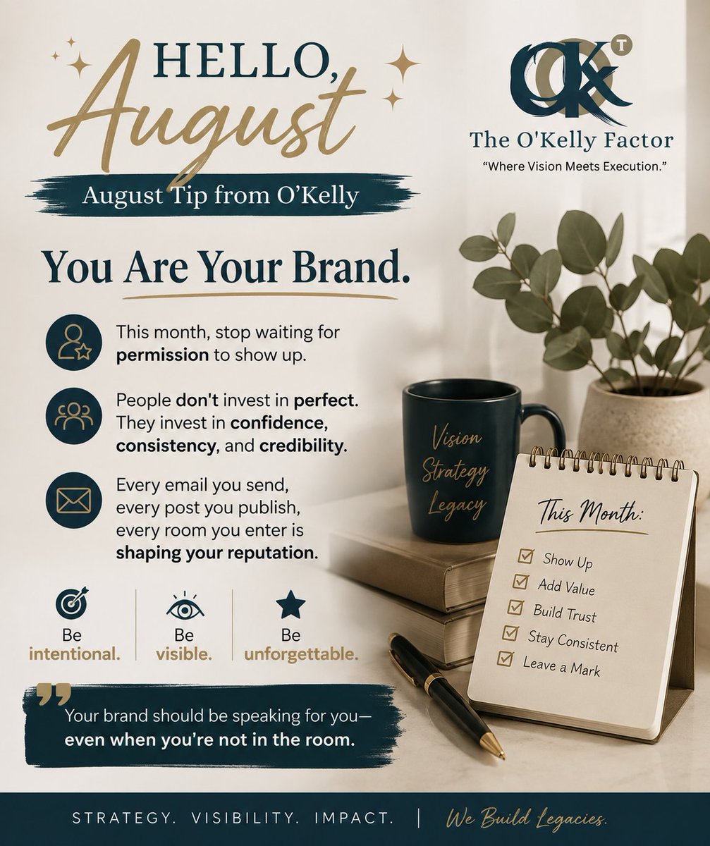 TheOKellyFactor's tweet photo. ✨ HELLO, AUGUST! ✨
As we step into a new month,

 I'm reminded of a simple truth: you are your brand.

People aren't looking for perfection—they're looking for authenticity, consistency, and confidence. 

Be intentional. Be visible. Be unforgettable.

#theokellyfactor https://t.co/3Mtc1rZ4Bh