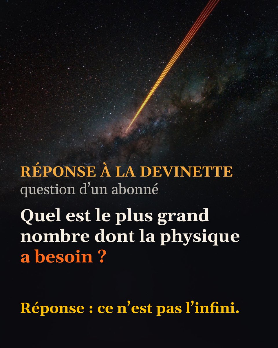 FabrizioBucella's tweet photo. 🔢 L'Univers entier tient dans un seul nombre. Et ce nombre n'est pas l'infini.

Un abonné m'a posé la question : quel est le plus grand nombre dont la physique a vraiment besoin ? Réponse : 10¹²². Un 1 suivi de 122 zéros.

C'est l'entropie maximale de notre horizon cosmologique. Donc 10¹²², c'est la quantité maximale d'information que peut contenir l'Univers observable. Au-delà, il n'y a plus rien à compter.

Petit piège au passage : 10¹²² est le nombre d'informations, pas le nombre d'états possibles de l'Univers. Celui-là vaut e^(10¹²²), une exponentielle de ce nombre. On n'ose même pas l'écrire, mais ça reste une nombre fini.

Alors oui, il existe pire. Le temps de récurrence de Poincaré. C’est le temps qu'il faudrait pour que l'Univers repasse près de son état de départ, vaut environ 10^(10^(10^(10^2,08))) années. Ce n'est toujours pas l'infini.

Ici, beaucoup vont m'arrêter : « et vos dérivées, vos intégrales ? Vous passez bien à la limite, donc vous allez bien à l'infini ! » Eh bien non, et c'est tout le malentendu. Dériver, c'est resserrer un petit intervalle h autour d'un point. Intégrer, c'est découper une aire en n tranches. Dans les deux cas on ne touche jamais l'infini. On prend h aussi petit que l'on veut, et n aussi grand que l'on veut. Ça reste un nombre fini.

Voilà pourquoi la Nature est économe comme un Arpagon. Elle utilise les entiers, les rationnels, les réels. Elle n'utilise ni les infinis actuels, ni les infinitésimaux, ni les surréels de Conway (magnifiques pour la théorie des jeux, sans la moindre application physique connue). L'infinitésimal du physicien n'est qu'un raccourci de calcul. L'infini en vrai, c'est pas nécessaire.

À l'échelle de Planck, 10⁻³⁵ mètre, rien ne garantit que le continu lui-même survive. La physique est en carafe. L'espace serait-il granulaire ? Personne ne le sait. C'est là que la mesure s'arrête.

🧮 Résultat des courses : entre la longueur de Planck et l'horizon observable, il y a 61 ordres de grandeur. Tout ce que la physique a jamais mesuré tient là-dedans. Elle n'a besoin ni de l'infiniment grand, ni de l'infiniment petit. La Nature suffit un monde fini.

Salukes

#science #physique #profbucella #lasciencepeuttout