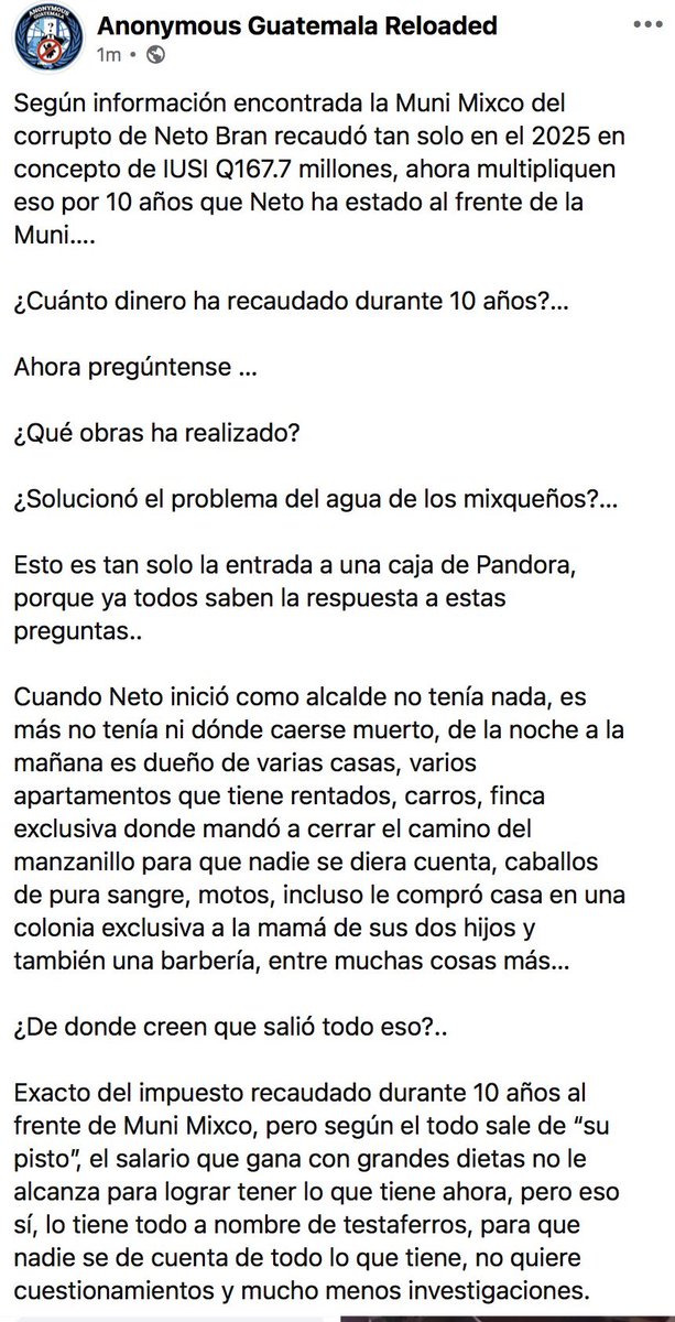 LosAnonymousGT's tweet photo. Según información encontrada la Muni Mixco del corrupto de @netobran recaudó tan solo en el 2025 en concepto de IUSI Q167.7 millones, ahora multipliquen eso por 10 años que Neto ha estado al frente de la Muni….

¿Cuánto dinero ha recaudado durante 10 años?… https://t.co/eeB3UHBGnm